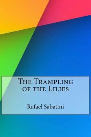 Cover of The Trampling of the Lilies