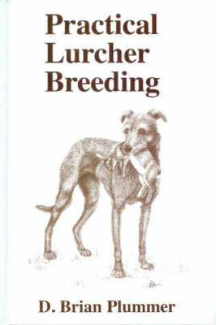 Cover of Practical Lurcher Breeding