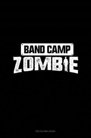 Cover of Band Camp Zombie