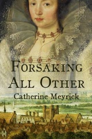 Cover of Forsaking All Other