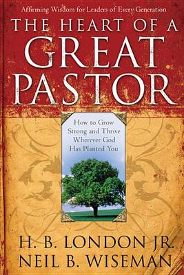 Book cover for The Heart of a Great Pastor