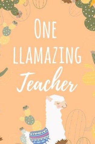 Cover of One Llamazing Teacher