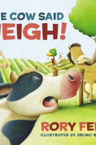 Cover of The Cow Said Neigh!