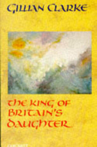 Cover of King of Britain's Daughter