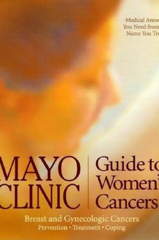 Cover of Mayo Clinic Guide to Womens Cancers