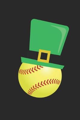 Book cover for St. Patrick's Day Notebook - St. Patrick's Day Softball With Leprechaun Hat - St. Patrick's Day Journal