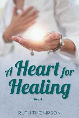 Book cover for A Heart for Healing