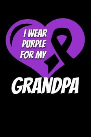 Cover of I Wear Purple For My Grandpa