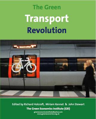 Book cover for The Green Transport Revolution; The Greening of Transport for the 21st and 22nd Centuries