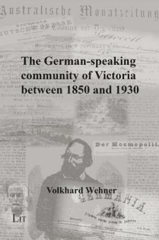 Cover of The German-Speaking Community of Victoria Between 1850 and 1930