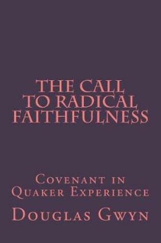 Cover of The Call to Radical Faithfulness