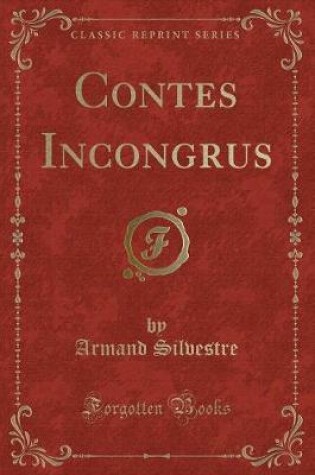 Cover of Contes Incongrus (Classic Reprint)