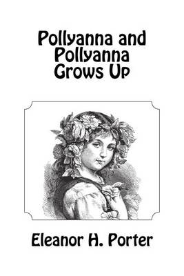 Book cover for Pollyanna and Pollyanna Grows Up