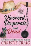 Book cover for Divorced, Desperate and Dead