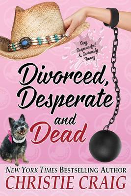 Cover of Divorced, Desperate and Dead