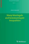 Book cover for Sharp Martingale and Semimartingale Inequalities