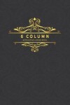 Book cover for 6 Column Accounting Ledger Book