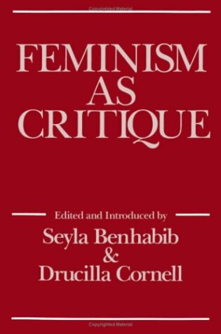 Cover of Feminism as Critique: Essays on the Politics of Gender in