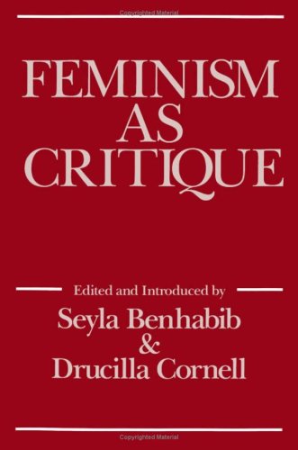 Book cover for Feminism as Critique: Essays on the Politics of Gender in