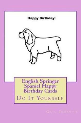 Cover of English Springer Spaniel Happy Birthday Cards