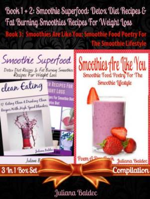 Book cover for Smoothie Superfood: Detox Diet Recipes & Fat Burning Smoothies Recipes for Weight Loss (Best Detox Diet Smoothie Recipes) + Smoothies Are Like You