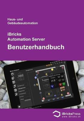 Book cover for iBricks Automation Server - Benutzerhandbuch