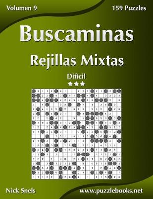 Book cover for Buscaminas Rejillas Mixtas - Difícil - Volumen 9 - 159 Puzzles
