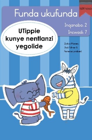 Cover of Funda ukufunda Inqanaba 2 (isiXhosa) 7: UTippie kunye nentlanzi yegolide