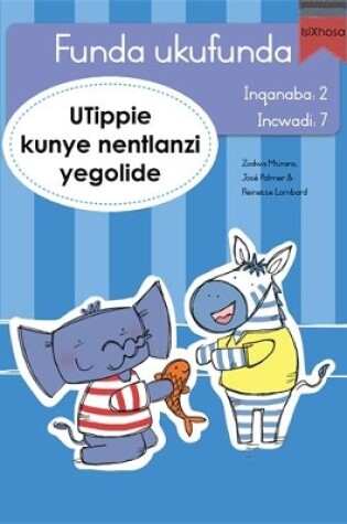 Cover of Funda ukufunda Inqanaba 2 (isiXhosa) 7: UTippie kunye nentlanzi yegolide