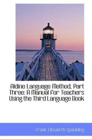 Cover of Aldine Language Method, Part Three