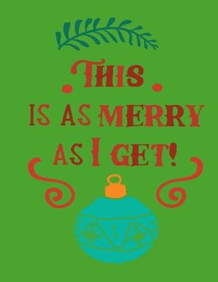 Book cover for This is as Merry as I Get!