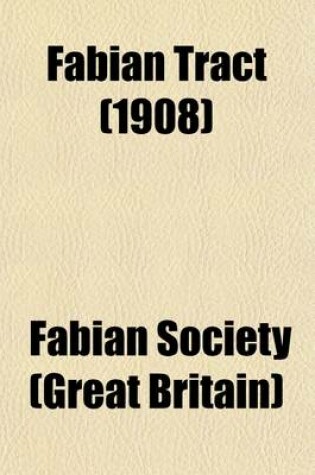 Cover of Fabian Tract (Volume 137-167)