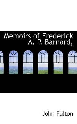 Book cover for Memoirs of Frederick A. P. Barnard,