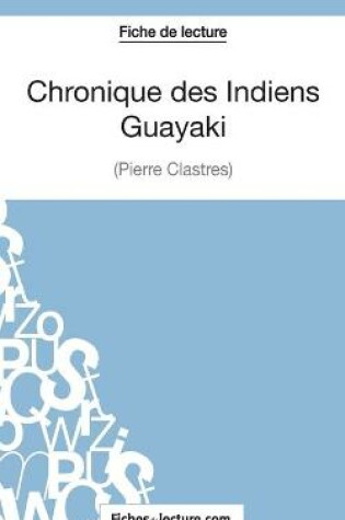 Cover of Chronique des Indiens Guayaki de Pierre Clastres (Fiche de lecture)