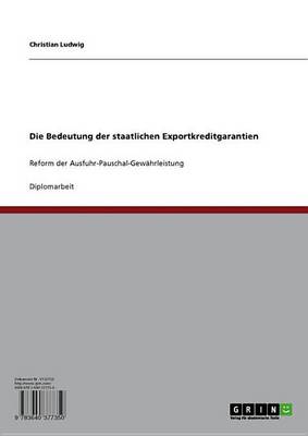 Book cover for Die Bedeutung Der Staatlichen Exportkreditgarantien