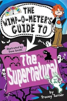 Book cover for The Wimp-O-Meter's Guide to the Supernatural