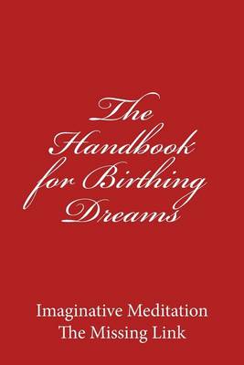 Book cover for The Handbook for Birthing Dreams