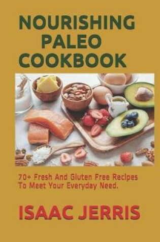 Cover of Nourishing Paleo Cookbook