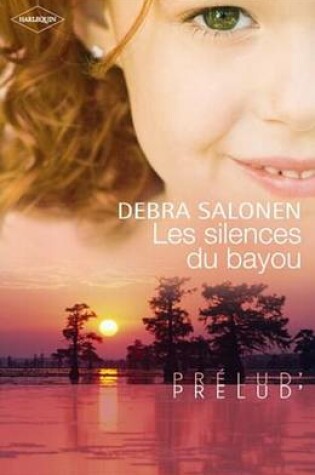 Cover of Les Silences Du Bayou