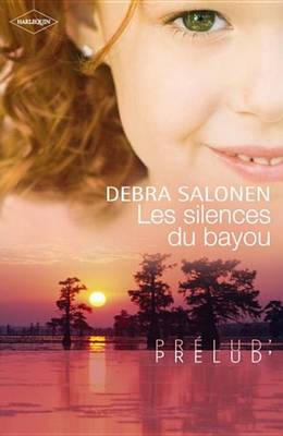 Book cover for Les Silences Du Bayou