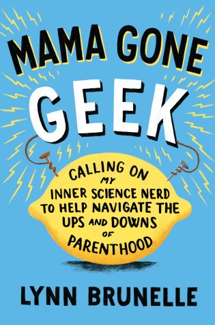 Cover of Mama Gone Geek