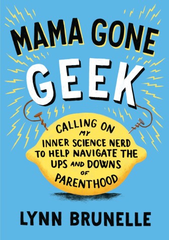 Cover of Mama Gone Geek