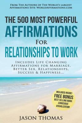 Book cover for Affirmation the 500 Most Powerful Affirmations for Relationship to Work