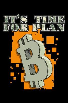 Book cover for It's Time for Plan B