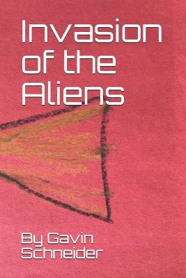 Book cover for Invasion of the Aliens