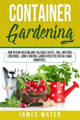 Book cover for Container Gardening