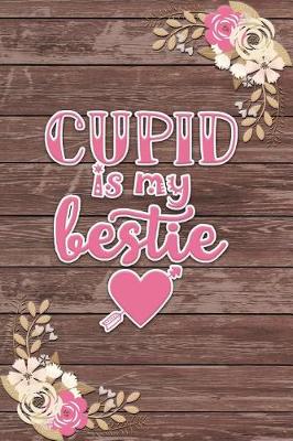 Book cover for Cupid Is My Bestie