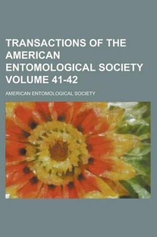 Cover of Transactions of the American Entomological Society Volume 41-42