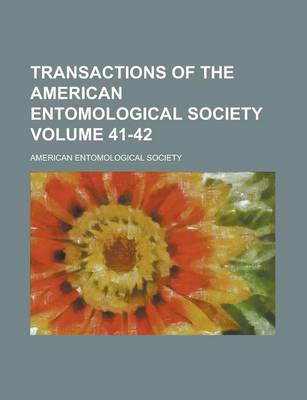 Book cover for Transactions of the American Entomological Society Volume 41-42