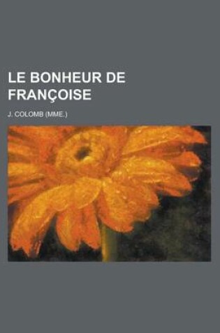 Cover of Le Bonheur de Francoise